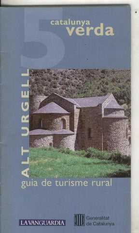 Catalunya verda guia de turisme rural numero 04/05: Pallars Sobira y alt Urgel