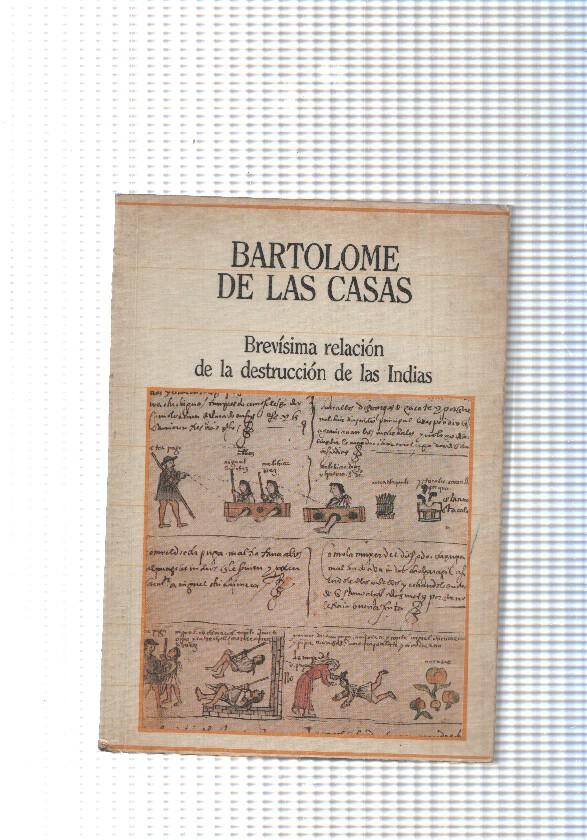 Biblioteca de la Historia num. 11: Brevisima relacion de la destruccion de Las Indias
