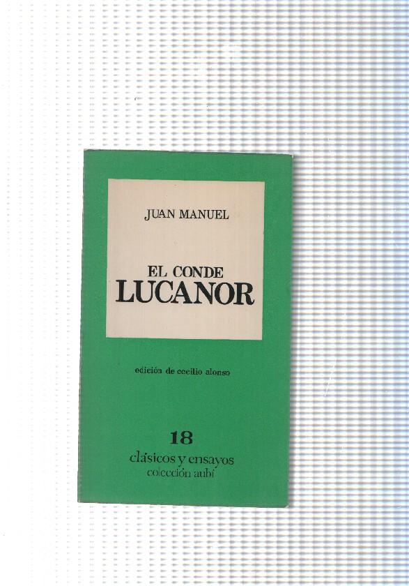 Clasicos y ensayos, coleccion aubi num. 18: El Conde Lucanor