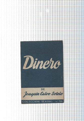 Coleccion teatro num. 318: Dinero