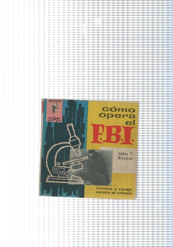 coleccion Marabu Zas num. 52: Como opera el F.B.I.
