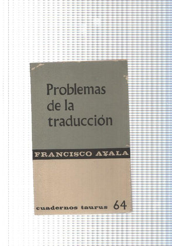 Cuadernos Taurus num. 64: Problemas de la traduccion