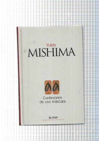 Clasicos del siglo XX num. 35: Confesiones de una mascara