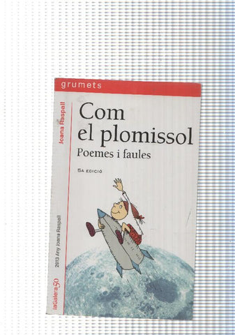 Col leccio Grumets : Com el plomissol