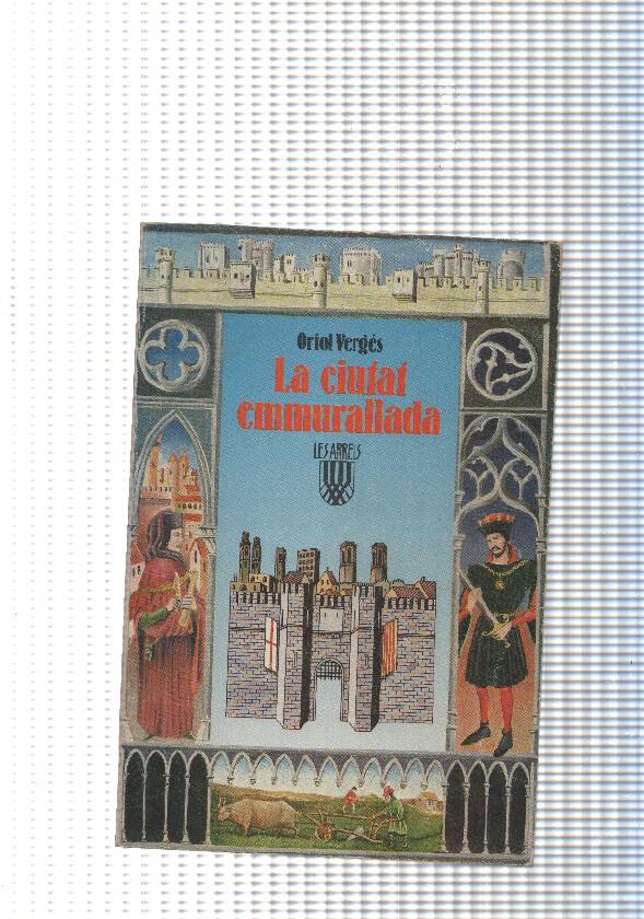 coleccion Els arrels num. 06: La ciudad emmurallada