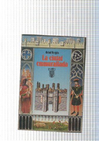 coleccion Els arrels num. 06: La ciudad emmurallada