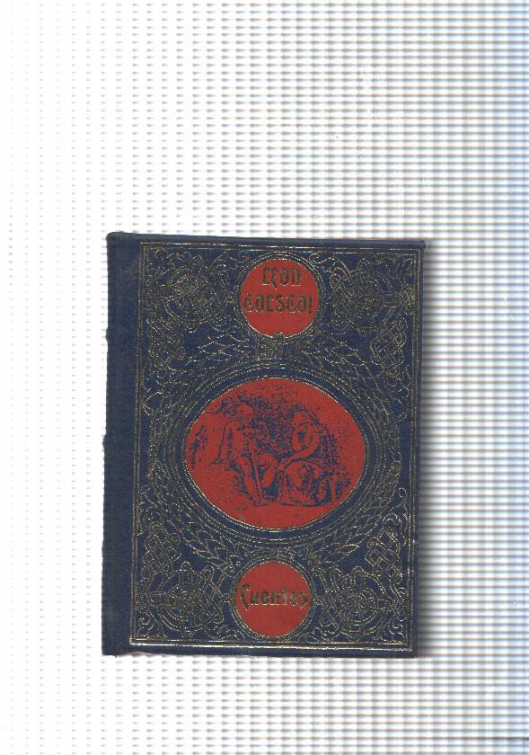 Grandes Genios de la literatura Univesal Vol. 15: Cuentos de Leon Tolstoi: Ivan el Imbecil- El Mujik y