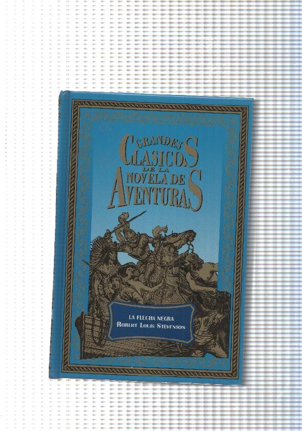 Grandes clasicos de la novela de aventuras: La flecha negra