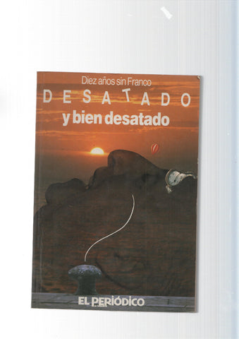 El Periodico: Diez años sin Franco: Desatado y bien desatado