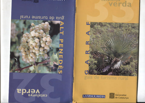 Catalunya verda guia de turisme rural numero 32/33: Garraf y Alt Penedes