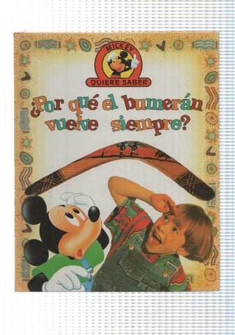 Edilibro: Por que el bumeran vuelve siempre - coleccion Mickey quiere saber