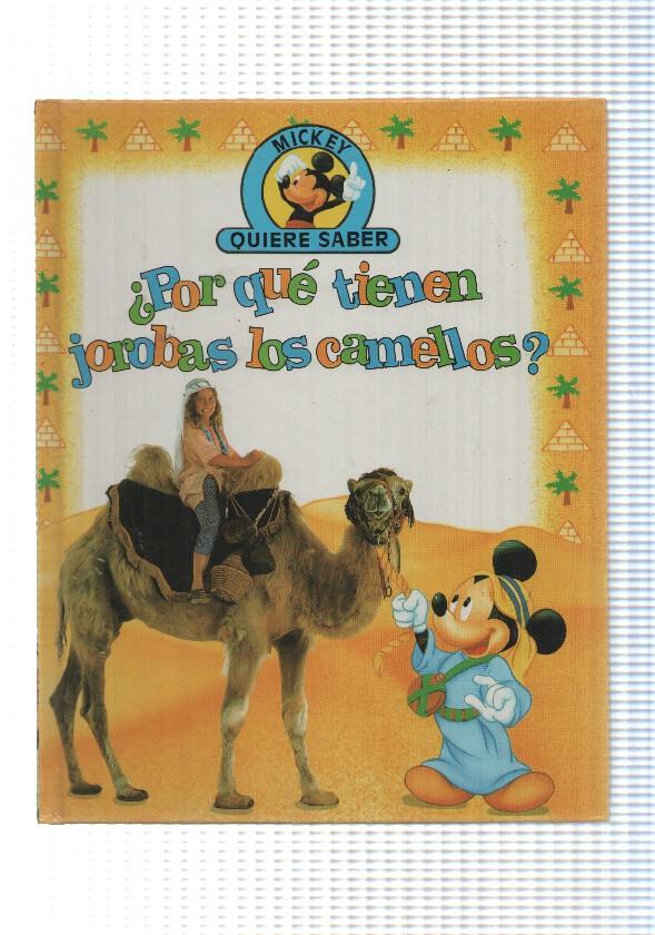 Edilibro: Por que tienen jorobas los camellos - coleccion Mickey quiere saber
