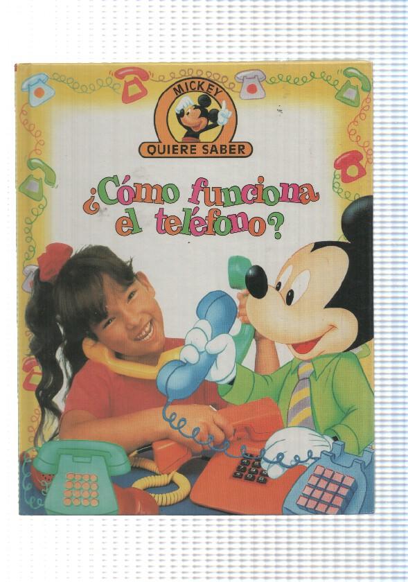 Edilibro: Como funciona el telefono - coleccion Mickey quiere saber