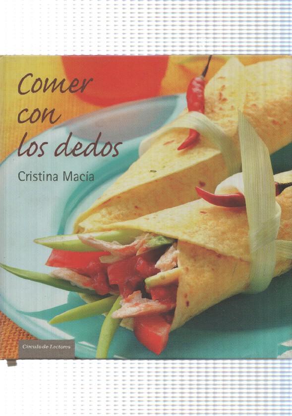 Circulo de lectores: Comer con los dedos, de Cristina Macia
