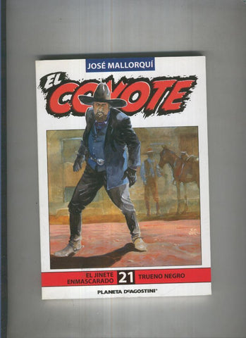 El Coyote de Jose Mallorqui numero 21: Trueno negro y El jinete enmascarado