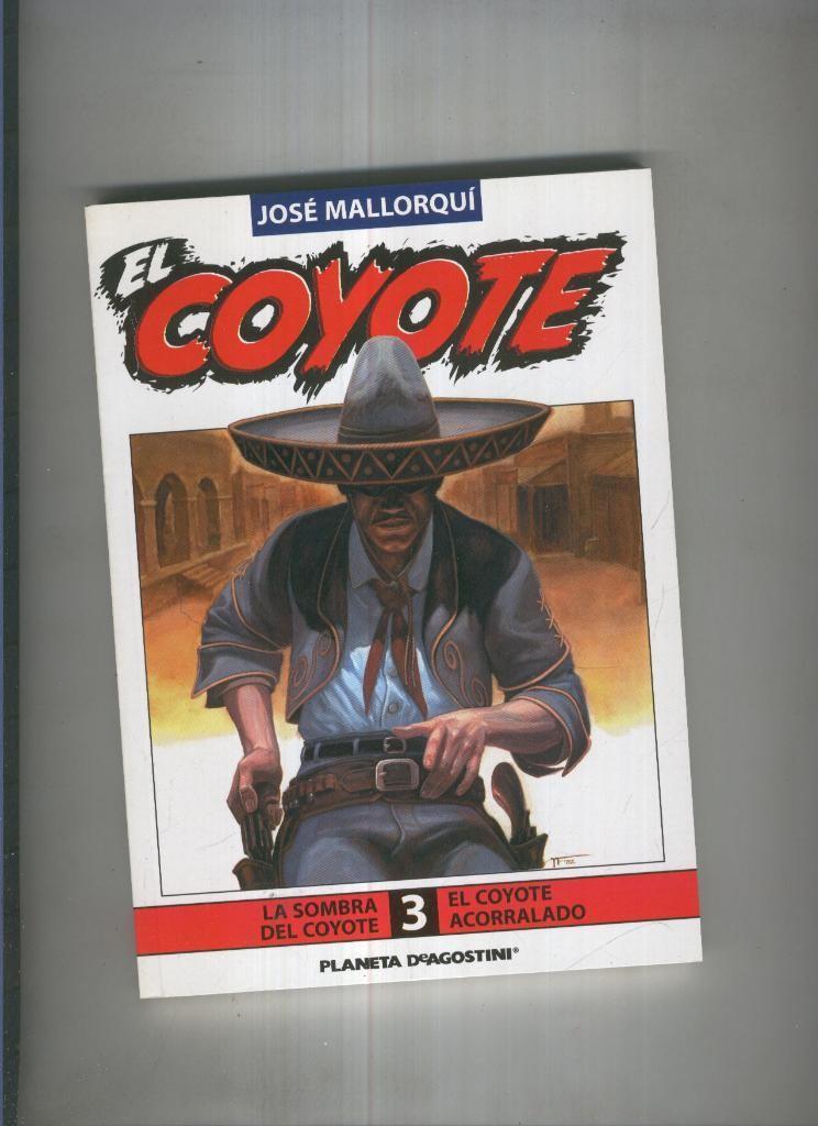 El Coyote de Jose Mallorqui numero 03: El coyote acorralado y La sombra del coyote