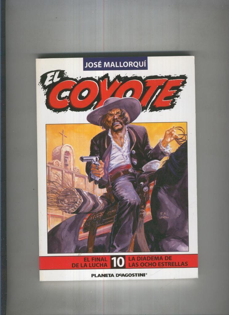 El Coyote de Jose Mallorqui numero 10: la diadema de las ocho estrellas y El final de la lucha