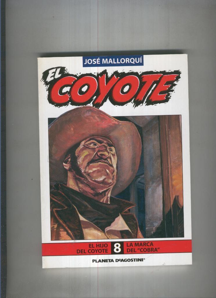 El Coyote de Jose Mallorqui numero 08: La marca del cobra y el hijo del coyote