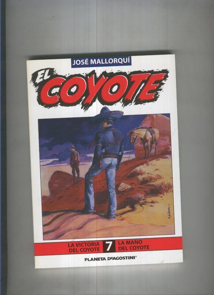 El Coyote de Jose Mallorqui numero 07: la mano del coyote y La victoria del coyote