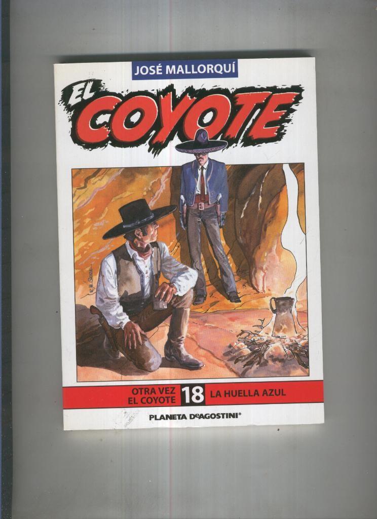 El Coyote de Jose Mallorqui numero 18: La huella azul y Otra vez el coyote