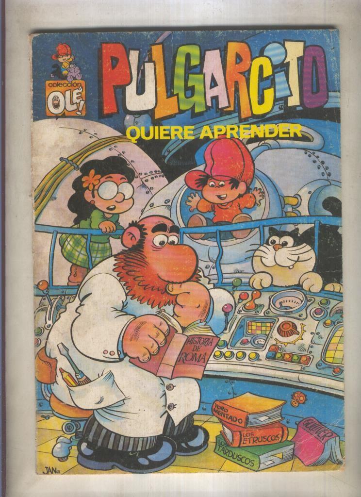 Coleccion Ole Pulgarcito numero 3: Quiere aprender (falta pagina inicio, no afecta la historia y 