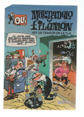 Coleccion Ole numero 006: Mortadelo y Filemon: Hay un traidor en la T.I.A