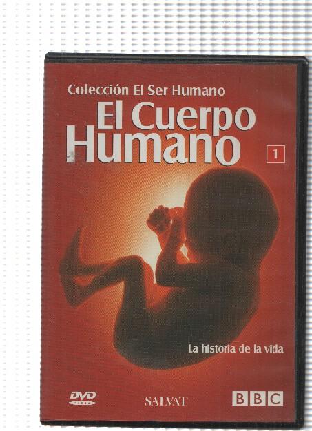 Salvat-BBC: DVD 01 Coleccion el Ser humano, El cuerpo humano - La historia de la vida