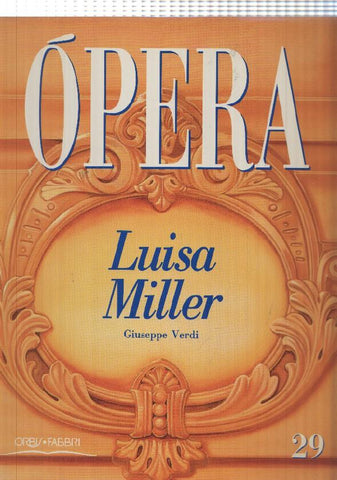 Opera num. 29: Luisa Miller