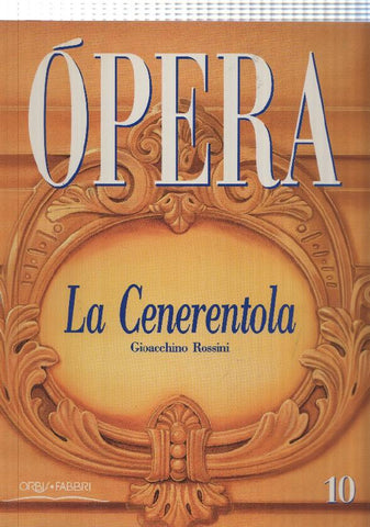 Opera num. 10: La Cenerentola