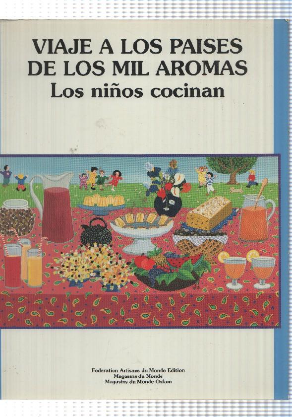 Viaje a los paises de los mil aromas. Los niños cocinan