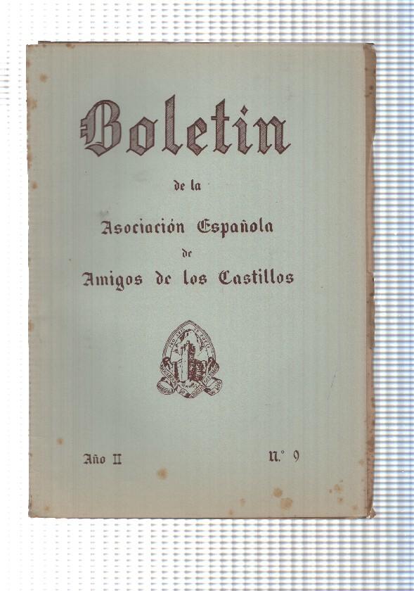 Boletin: num 9 de la Asociacion española de amigos de los castillos. 1955