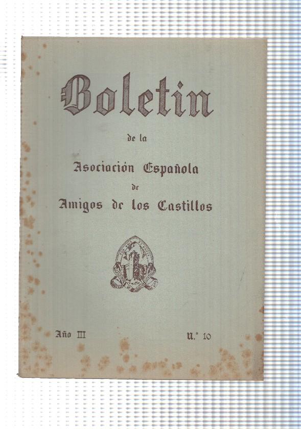 Boletin: num 10, año III de la Asociacion española de amigos de los castillos. Tercer trimestre 1955