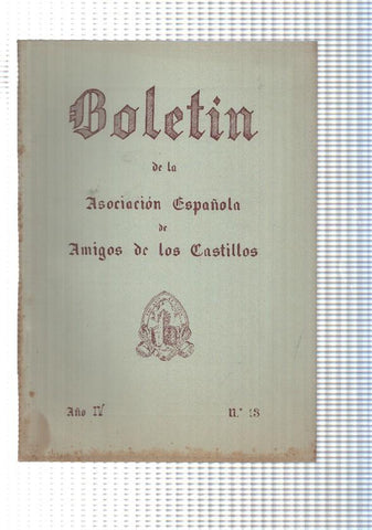 Boletin: num 13, año IV de la Asociacion española de amigos de los castillos. 1956