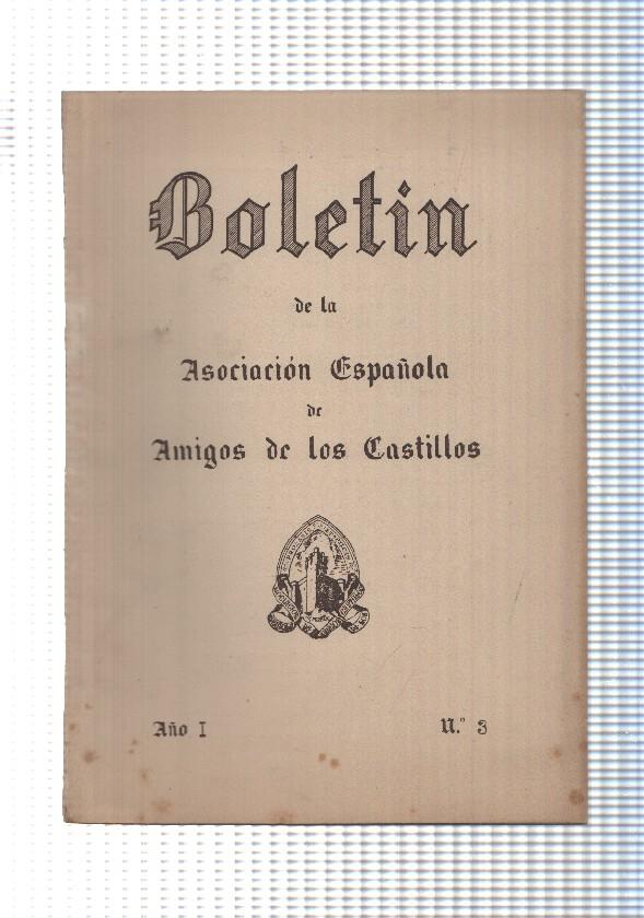 Boletin: num 3, año I de la Asociacion española de amigos de los castillos. 1953
