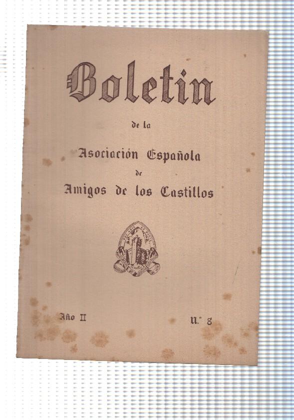 Boletin: num 8, año II de la Asociacion española de amigos de los castillos. 1955