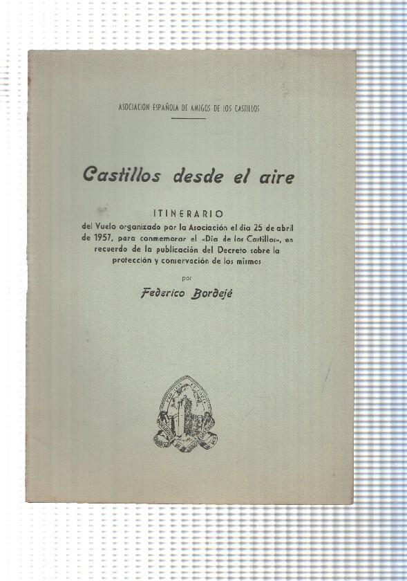 Itinerario: Castillos desde el Aire, 1957, por Federico Bordeje. Asociacion española de amigos de los castillos