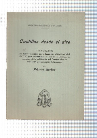 Itinerario: Castillos desde el Aire, 1957, por Federico Bordeje. Asociacion española de amigos de los castillos