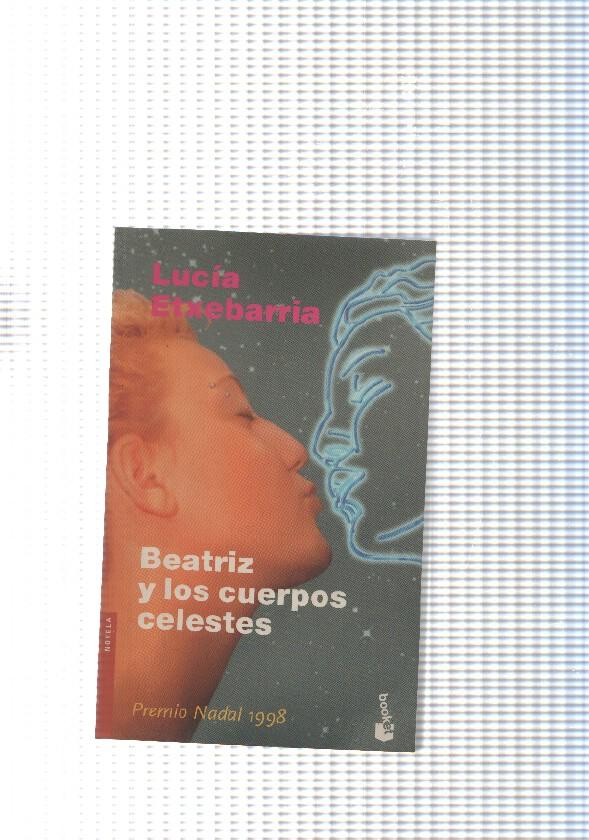 Coleccion booket num. 2004 : Beatriz y los cuerpos celestes