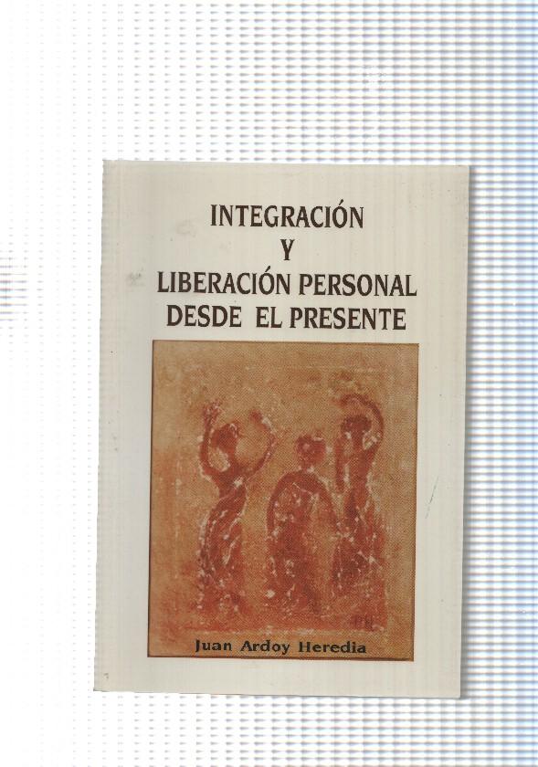 Integracion y liberacion personal desde el presente