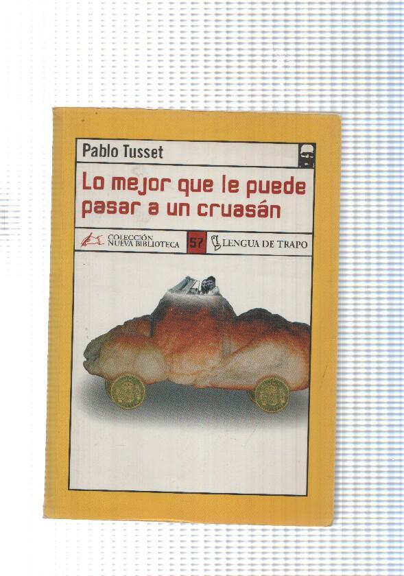 Coleccion Nueva Biblioteca num. 57 : Lo mejor que le puede pasar a un cruasan