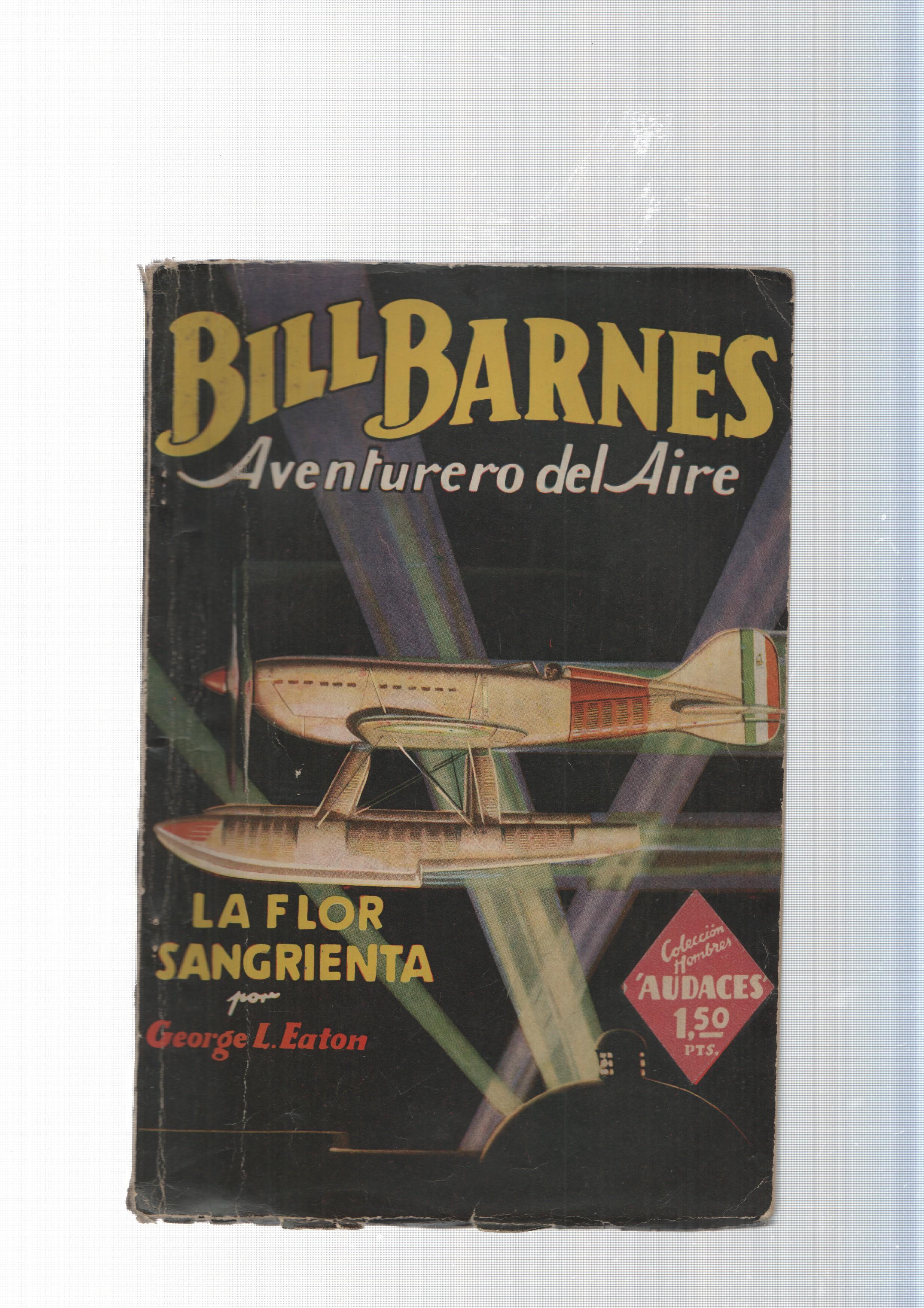 Bill Barnes Aventurero del Aire num. 07: La flor sangrienta