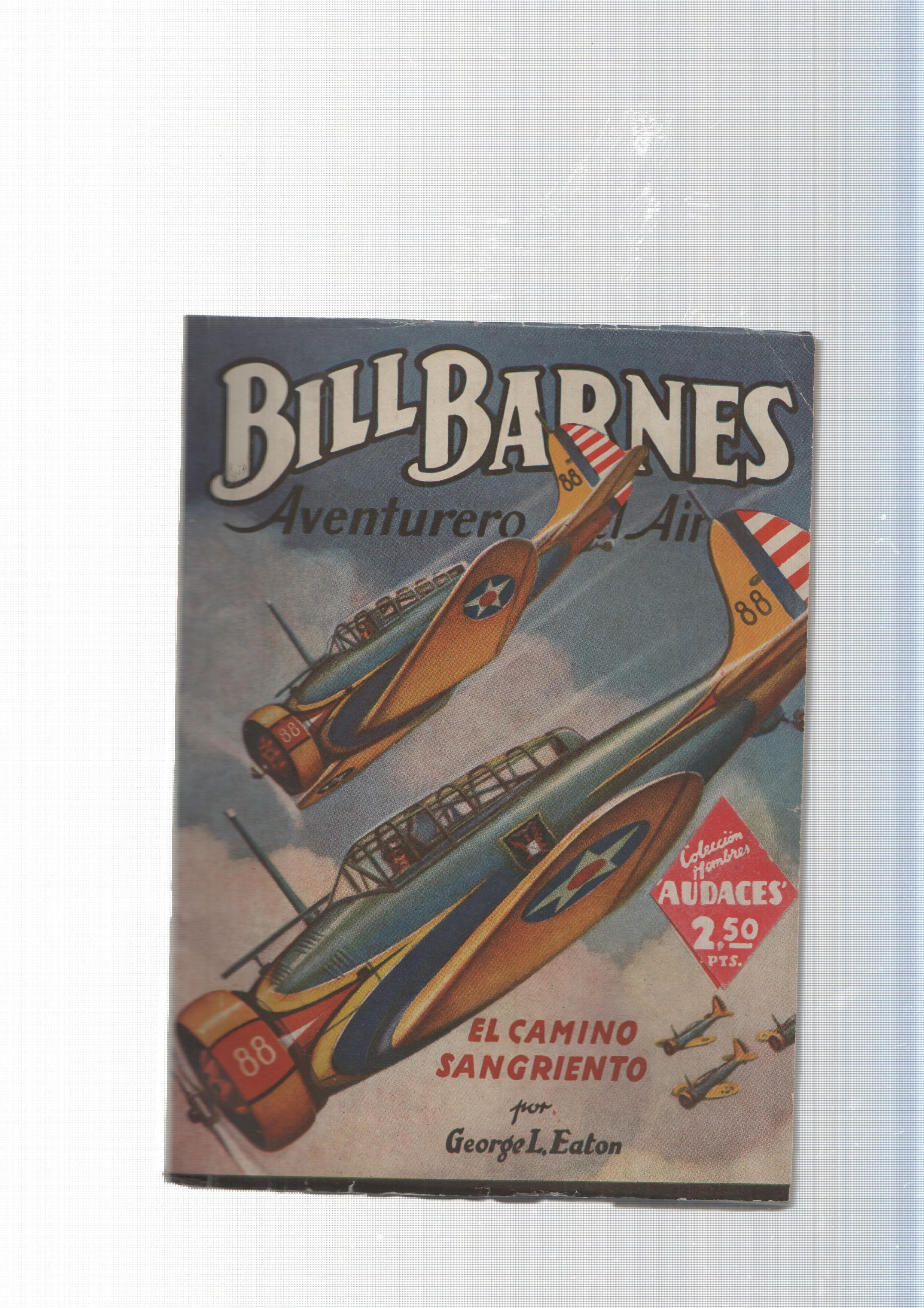 Bill Barnes Aventurero del Aire num. 128: El camino sangriento