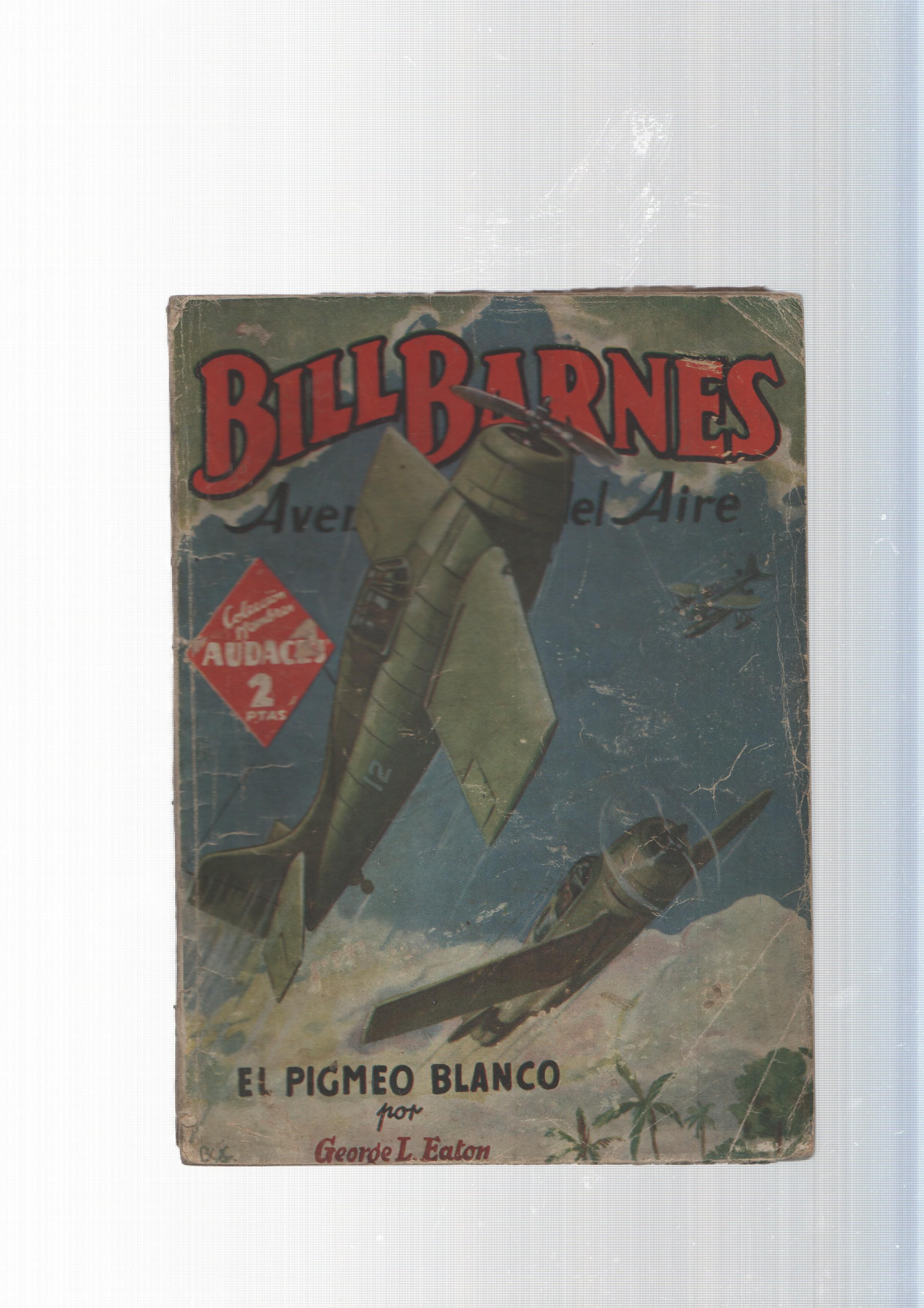 Bill Barnes Aventurero del Aire num. 124: El pigmeo blanco