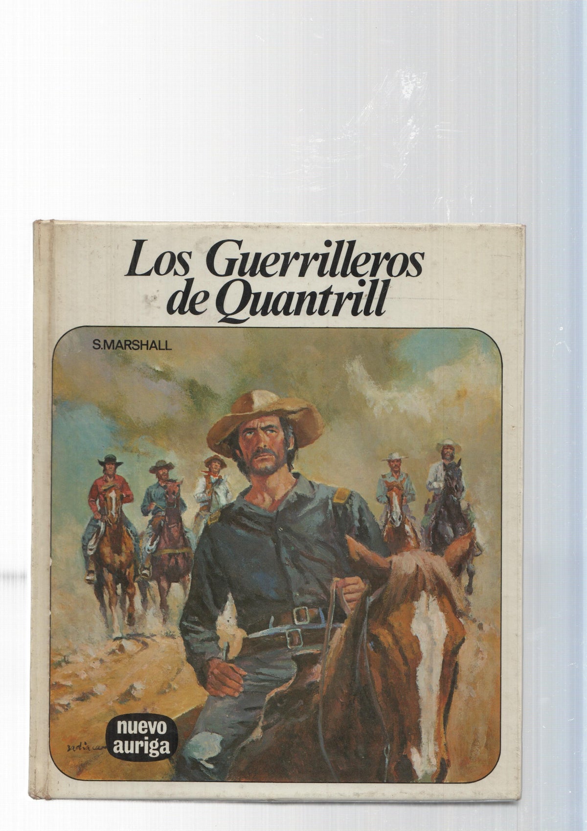 Coleccion Nuevo Auriga num. 72: Los guerrilleros de Quantrill