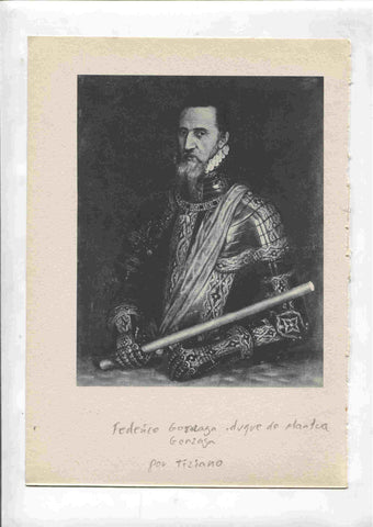 Lamina 07: Felipe II (Tiziano) y Federico Gonzada, duque de Mantua (Tiziano)
