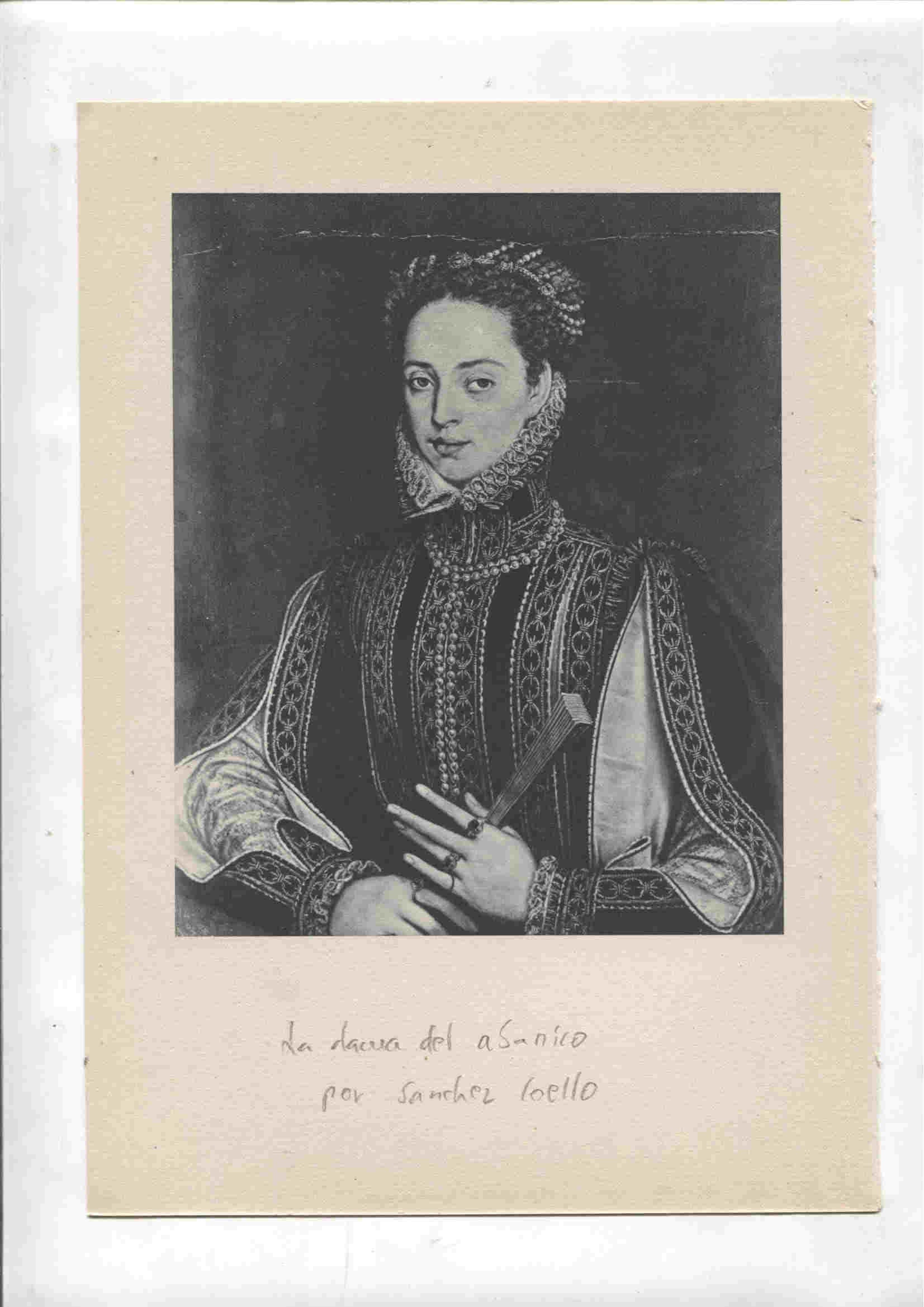 Lamina 10: Isabel de Francia, reina de España (Pourbous) y La dama del abanico (sanchez coello)