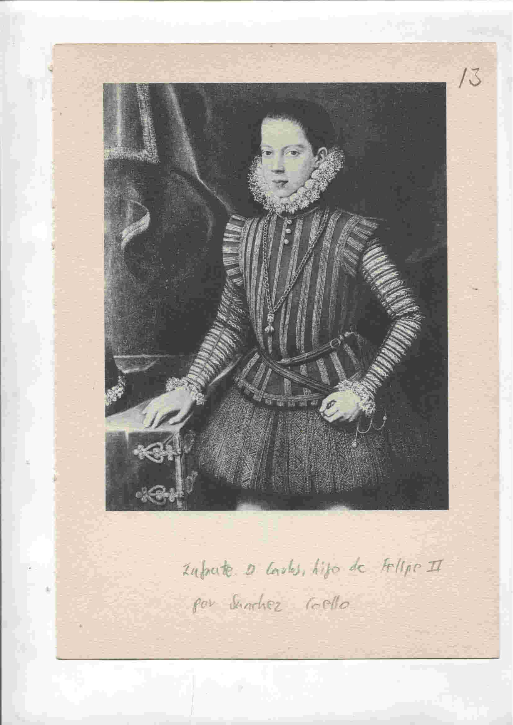 Lamina 13: Infante Don Carlos, hijo de Felipe II (Sanchez Coello) y Retrato desconocido (Tintoretto)