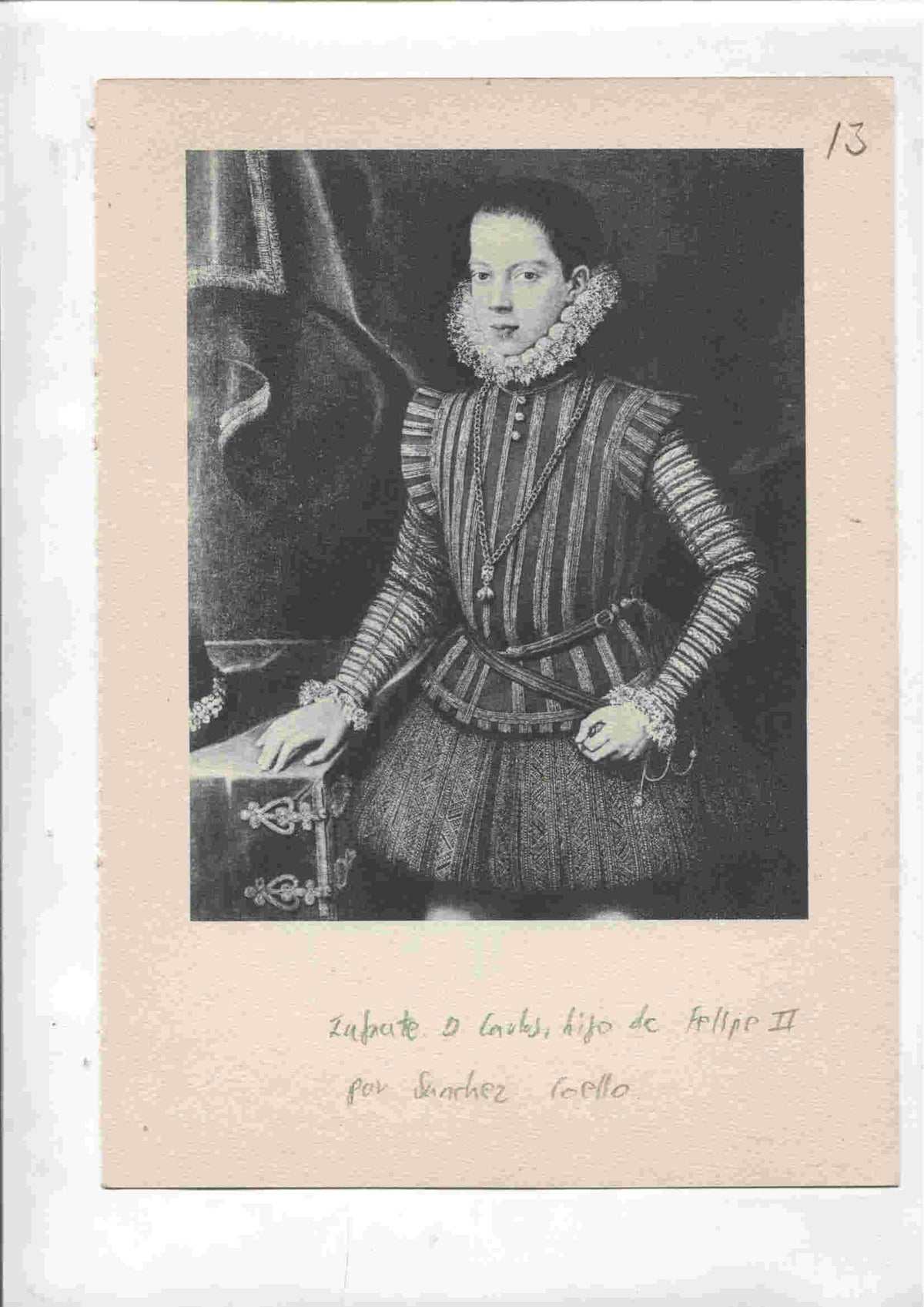 Lamina 13: Infante Don Carlos, hijo de Felipe II (Sanchez Coello) y Retrato desconocido (Tintoretto)