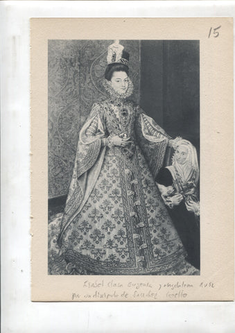Lamina 15: Isabel Clara Eugenia (por discipulo de Sanchez Coello) y La reina Margarita de Austria (Velazquez)