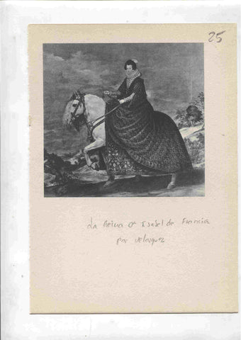 Lamina 25: La Reina D.Isabel de Francia (Velazquez) y Juan Francisco Pimentel, X conde de Benavente (Velazquez)